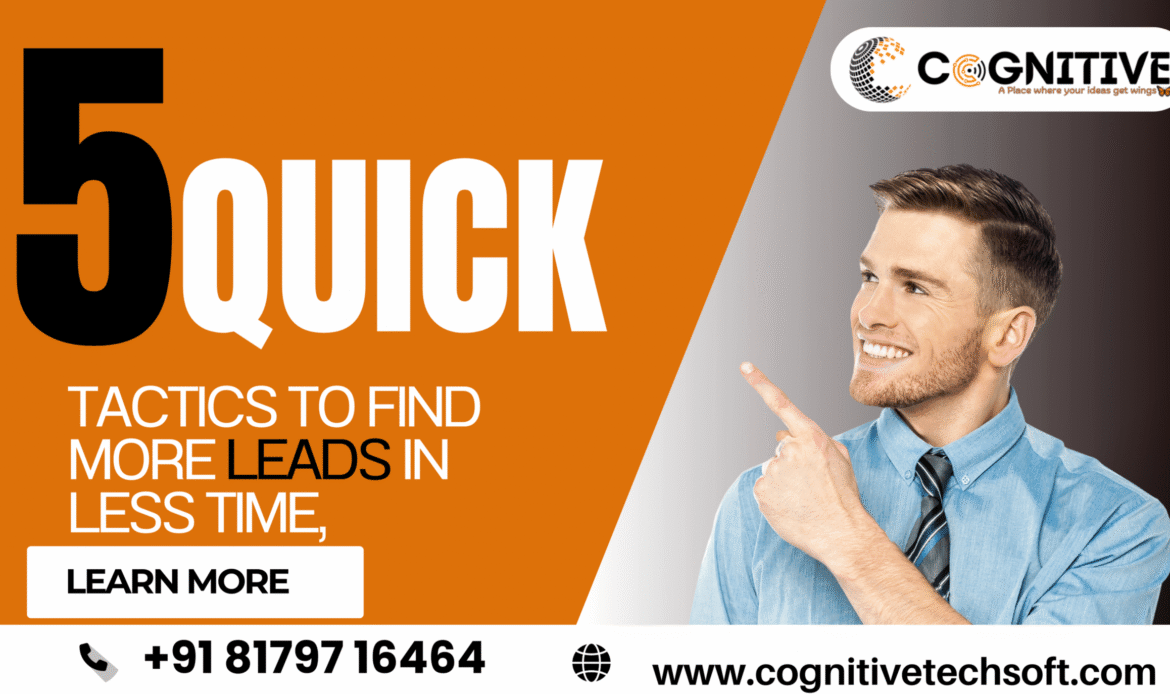 5-quick-tactics-to-find-more-leadsin-less-time
